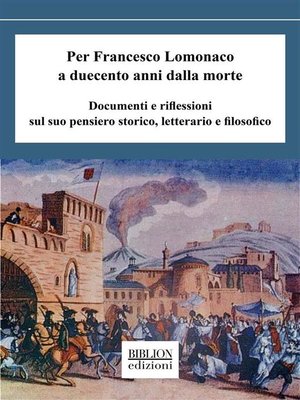 cover image of Per Francesco Lomonaco a duecento anni dalla morte